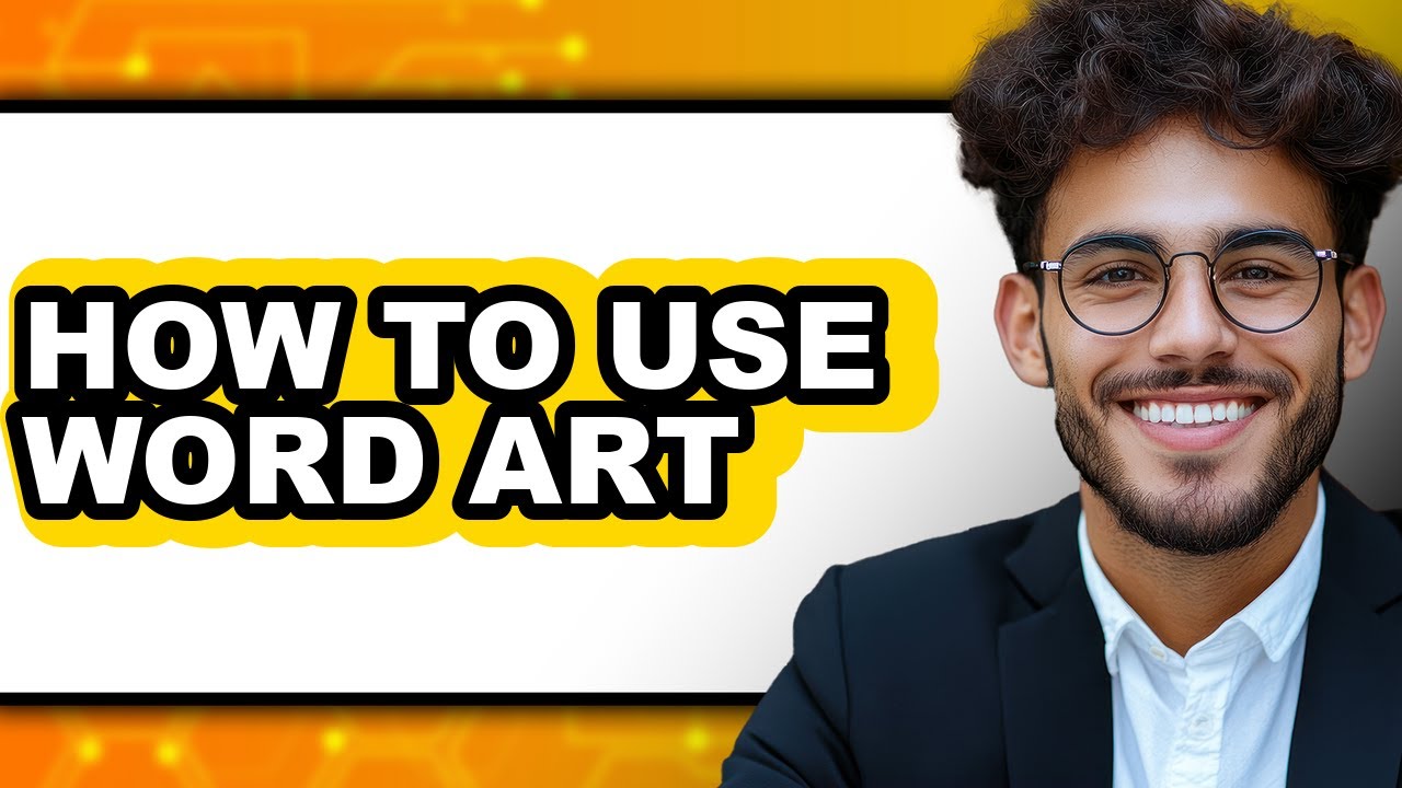 How to Use Word Art - Full Guide