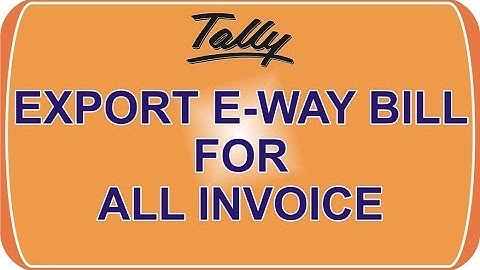 How to export Eway Bill for all invoice in Tally ERP 9 | Eway bill In tally ERP 9 | nict computer