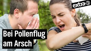 Heuschnupfen: Pollen-Party und Nasen-Karneval | extra 3 | NDR
