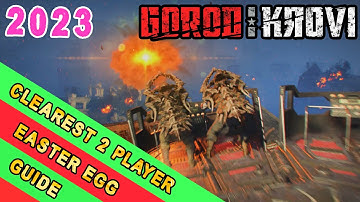 2023 2 PLAYER CLEAREST GOROD KROVI Easter Egg Guide