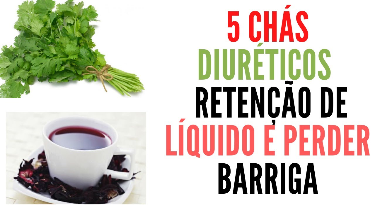 Retenção de líquido, como tratar, 5 chás diuréticos para perder peso e ...