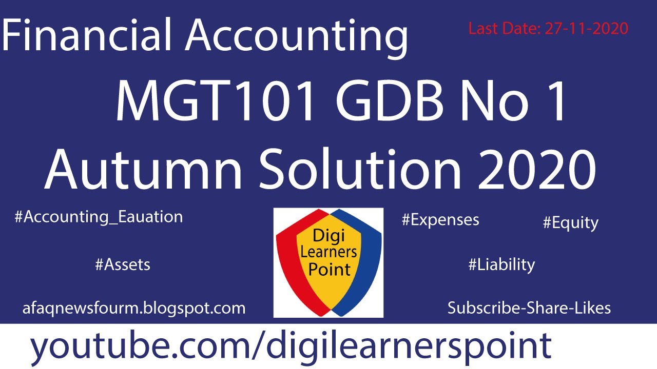 MGT101 GDB No 1 Autumn Solution 2020-VU-Financial Accounting