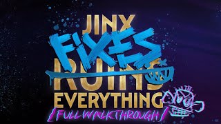 Jinx fixes everything [Full Walkthrough] [ACT 1, 2, 3] - [Most of the details] [Arcane mini game] screenshot 3
