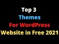 Top 3 Themes for WordPress Website In Free || Top 3 Blogging Theme || Top 3 Ecommerce Themes || 2021