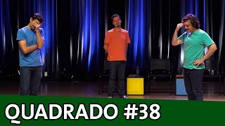 IMPROVÁVEL - QUADRADO #38