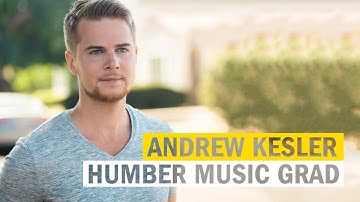 Humber Music Grad Profile: Andrew Kesler