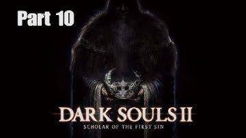 Dark Souls 2 Walkthrough Part 10, Huntsmans Copse