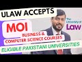 Good News for Pakistani Students! ULaw accepts MOI from Pakistani Eligible Universities