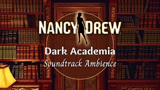 Dark Academia Ambience | Nancy Drew Soundtracks Study Playlist