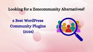 6 Best Zencommunity Alternatives for WordPress (2026) | Top Community Plugins Update