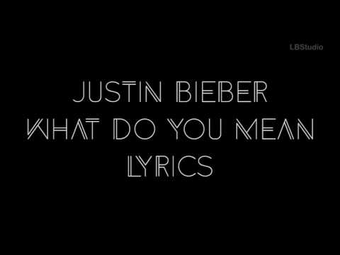 What do you mean by Justin Bieber Lyrics