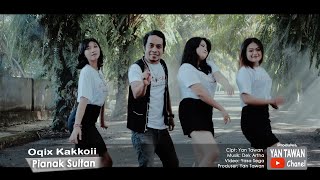 Yan Tawan Productions : Oqix Kakkoii - Pianak Sultan ( Video Klip Musik)