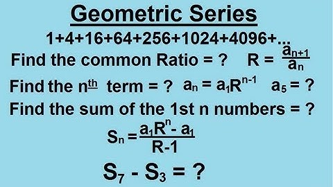 Algebra - Sequences And Series (5 of 6) Geometric Series