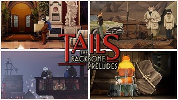 Tails: The Backbone Preludes - Full Playthrough (No Commentary)