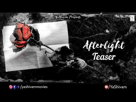 Afterlight | Official Teaser | YaShivam