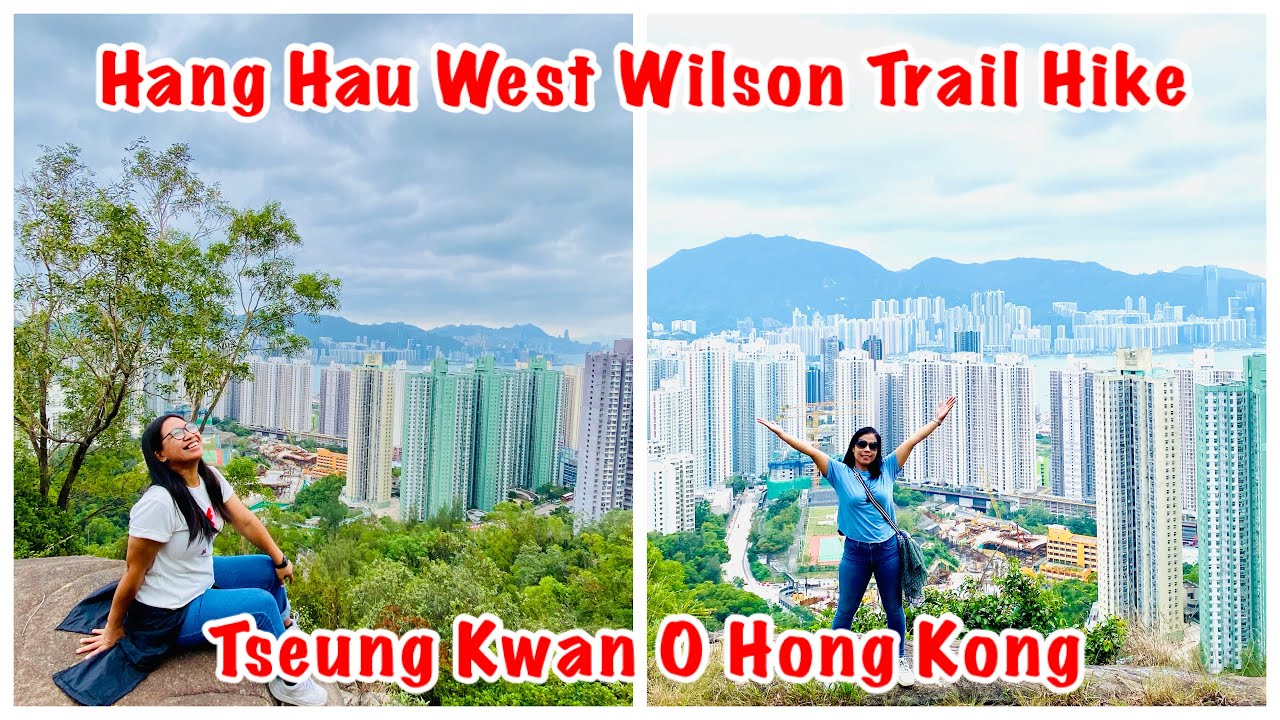 HK HIKE: HANG HAU WEST WILSON TRAIL HIKE | JOY WANDERS