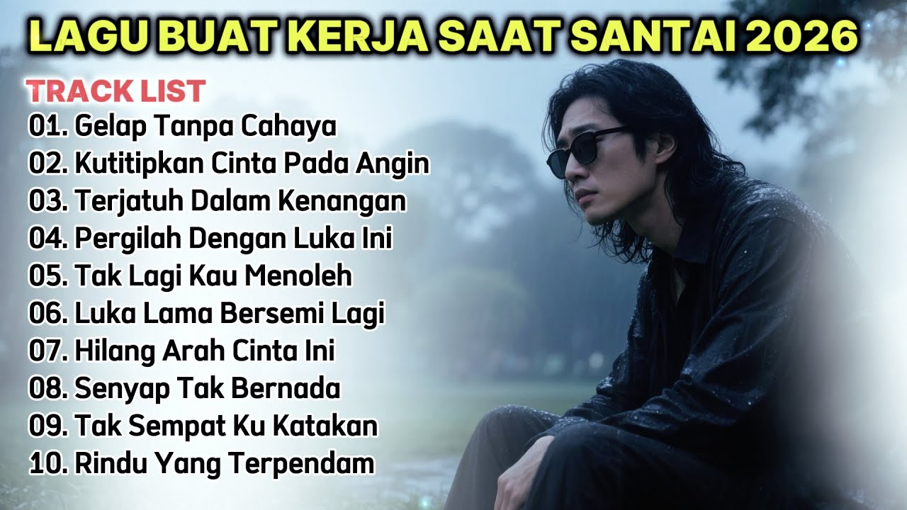 LAGU ENAK BUAT KERJA TERBAIK 2026 | FULL ALBUM MUSIK SLOW ROCK MELLOW TEMANI AKTIVITAS HARIAN