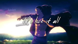 Eren Yeager Edit If I Lose It All Xaiden