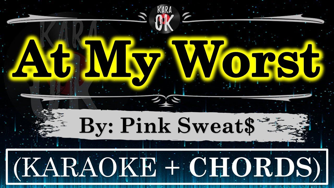 'At My Worst' Guitar Chord and Karaoke by Pink Sweat$- KARA OK - YouTube