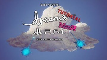 Easy clouds, Dreams PS4