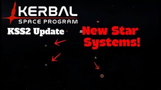 New Stars and Exo-planets in Kerbal Space Program! KSS2 Update