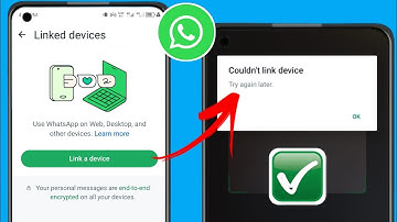 How To Fix WhatsApp Couldn’t Link Device Try Again Later Problem 2025