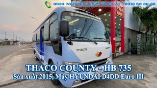 Thaco County 2015 Siêu Cọp - Máy Hyundai D4Dd Nhập 0933 78 78 43 - 0979 70 50 73 -0918 50 30 30
