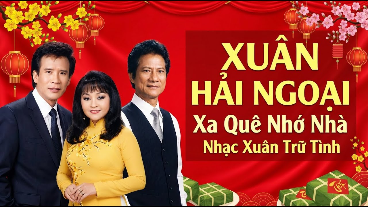 ĐÓN XUÂN - Nhạc Xuân HẢI NGOẠI 2026 | Tuyển Tập Những Bài Hát NHẠC XUÂN XƯA Nghe Là Nhớ Nhà