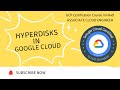 Google Cloud Certification (Hindi) | ACE | HyperDisks in GCP | Create, Attach & Mount - 24