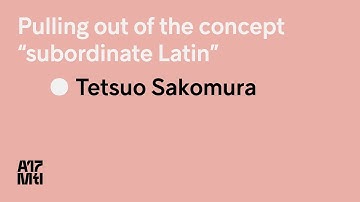 Pulling out of the concept “subordinate Latin” - Tetsuo Sakomura, Cyrus Highsmith - ATypI 2017