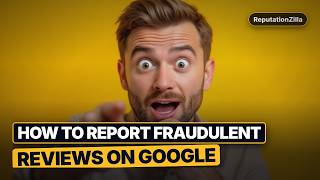 Information How to Report Fraudulent Reviews on Google News