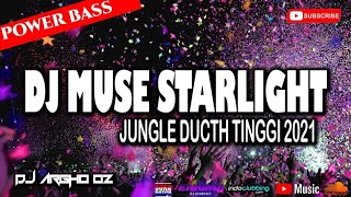 DJ STARLIGHT JUNGLE DUCTH - MIXTAPE JUNGLE DUTCH 2021 [ ARGHO OZHIESTAR ] TINGGI