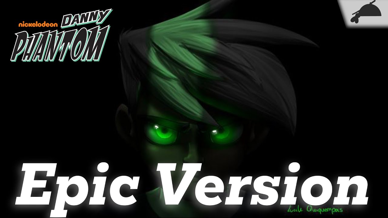 Danny Phantom - Main Intro Theme | Epic Orchestral Version V1