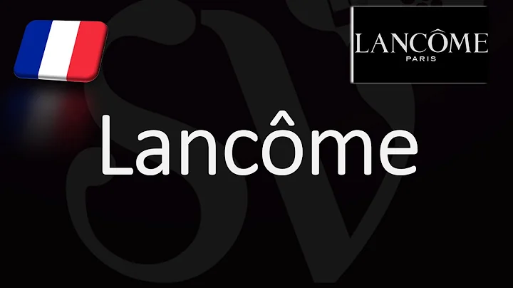 How to Pronounce Lancôme? (CORRECTLY) French Beauty Brand Pronunciation