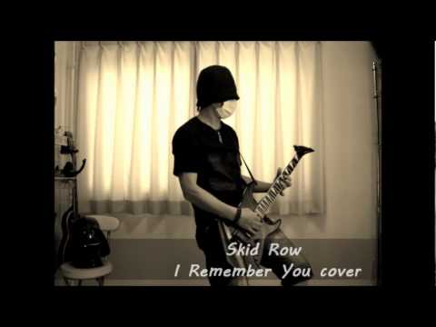 Skid Row - I Remember You - YouTube