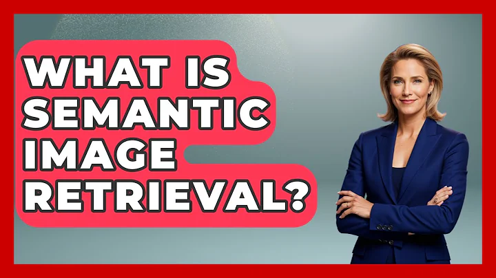What Is Semantic Image Retrieval? - Emerging Tech Insider