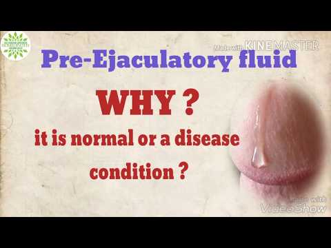 Pre ejaculation fluid is normal or a disease?