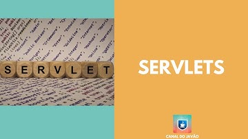 Servlets no Java | Canal do Javão