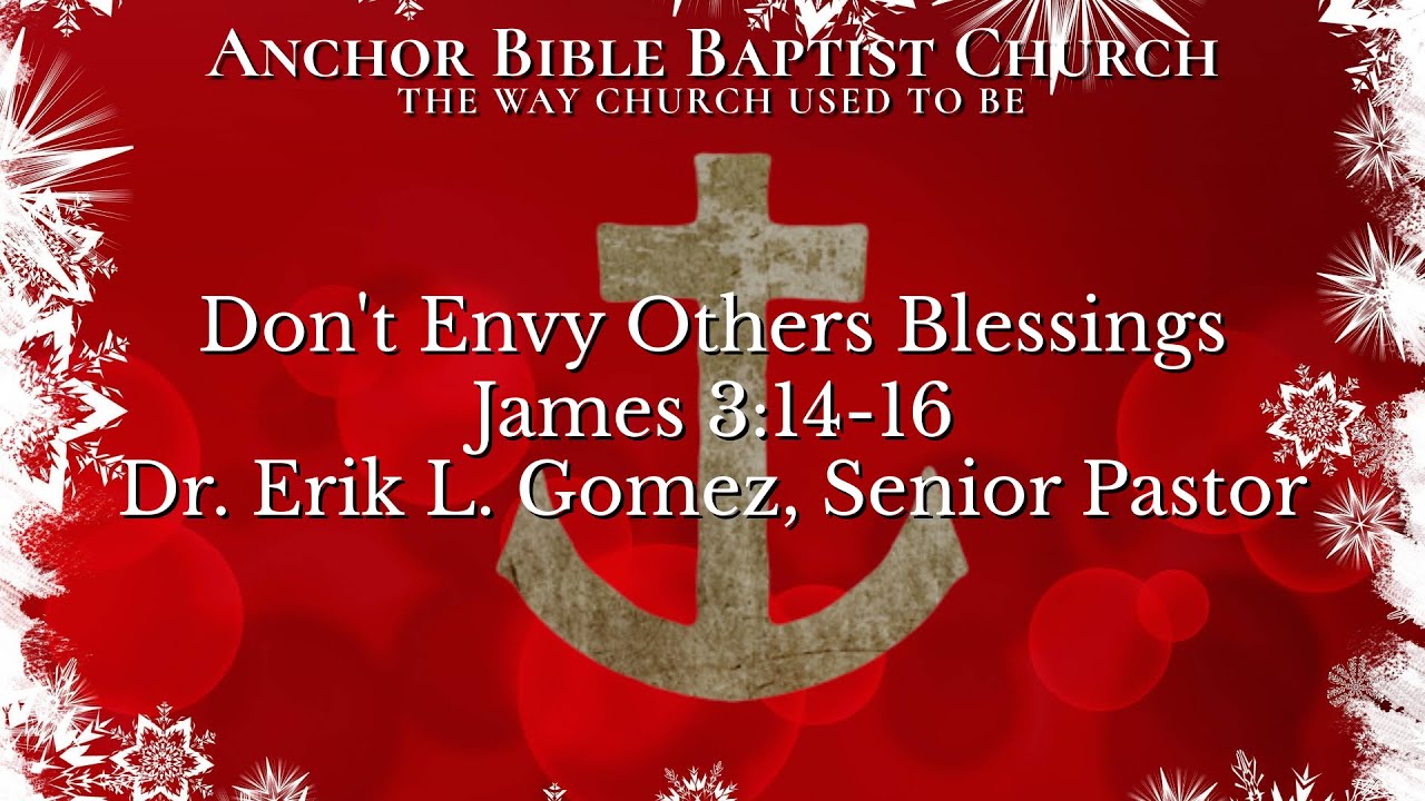 Don't Envy Others Blessings | James 3:14-16