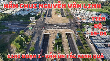 Hầm Chui Nút Nguyễn Văn Linh – Nguyễn Hữu Thọ | Thông Xe Giai Đoạn 1 – Vẫn Kẹt Xe Kinh Khủng 15/03