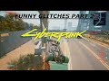 Cyberpunk 2077 - FUNNY GLITCHES PART 2