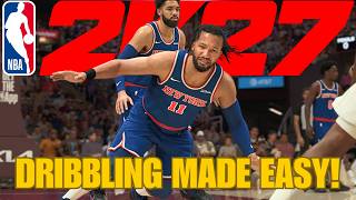 NBA 2K27 Tutorial: From BEGINNER to DRIBBLE GOD!