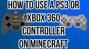 How to use a PS3 or XBox Controller for Minecraft (PC)
