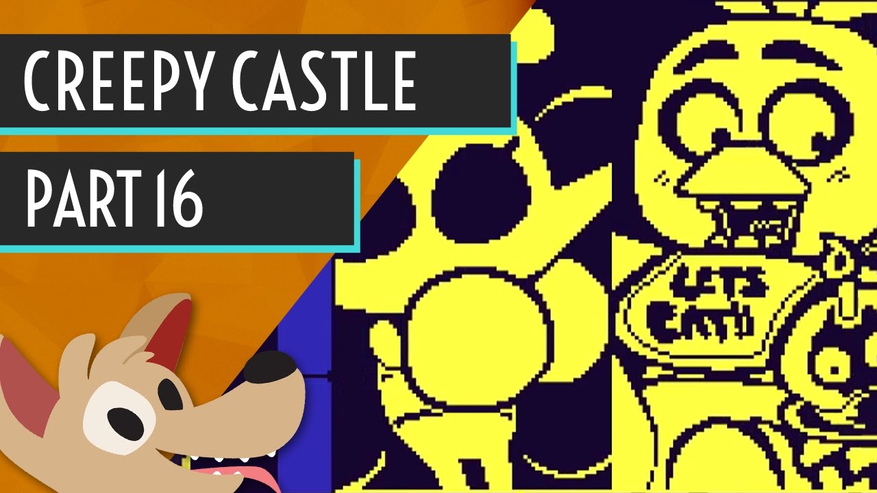Fone? CHICA!!?? - Creepy Castle - Part 16 - Butterfly Scenario