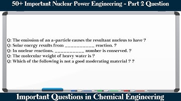 MCQ Questions Nuclear Power Engineering - Part 2 with Answers