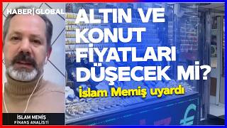Download Lagu Konut ve Altın Fiyatları Düşecek mi? Yatırımcılar Dikkat! İslam Memiş Uyardı MP3