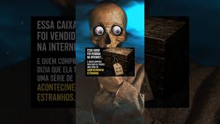 A Caixa Dybbuk: A Caixa Mais Mistériosa da Internet...