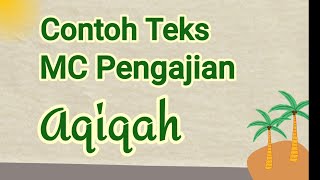 Teks MC Pengajian AQIQAH