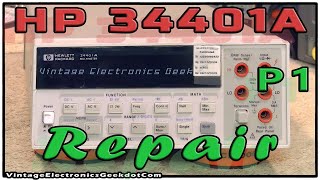 HP 34401A DMM Repair  P1