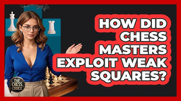 How Did Chess Masters Exploit Weak Squares? - The Chess Codex